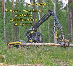 Maailman parhaita metsäkoneita 50 vuotta -kirja